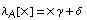 λ _ A[x] = x γ + δ 
