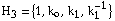 H _ 3 = {1, k _ o, k _ 1, k _ 1^(-1)}