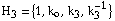 H _ 3 = {1, k _ o, k _ 3, k _ 3^(-1)}